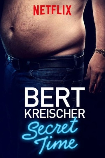 Poster of Bert Kreischer: Secret Time