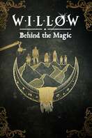 Poster of Willow: Behind the Magic
