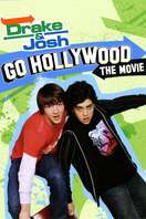 Poster of Drake & Josh Go Hollywood