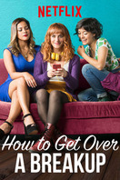 Poster of How to Get Over a Breakup