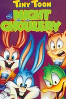 Poster of Tiny Toons Night Ghoulery