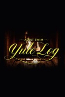 Poster of Adult Swim Yule Log
