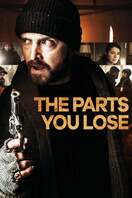 Poster of The Parts You Lose
