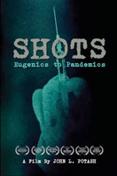 Poster of Shots: Eugenics to Pandemics