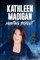 Poster of Kathleen Madigan: Hunting Bigfoot
