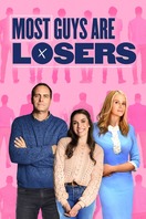 Poster of Most Guys Are Losers