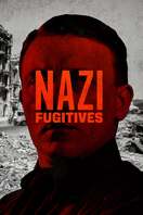 Poster of Nazi Fugitives