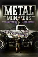 Poster of Metal Monsters: The Righteous Redeemer