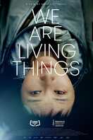 Poster of We Are Living Things
