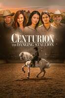 Poster of Centurion: The Dancing Stallion