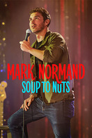 Poster of Mark Normand: Soup to Nuts