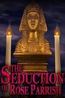 Poster of The Seduction of Rose Parrish