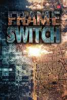 Poster of Frame Switch