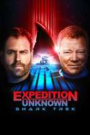 Poster of Expedition Unknown: Shark Trek