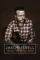 Poster of Jason Isbell: Running With Our Eyes Closed