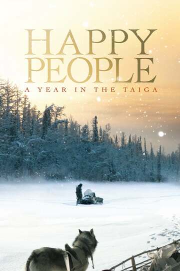 Poster of Happy People: A Year in the Taiga