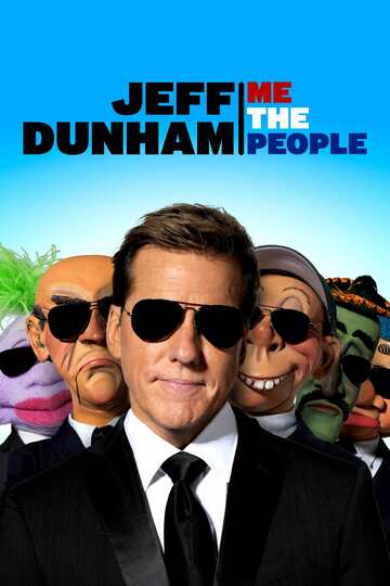 Poster of Jeff Dunham: Me the People