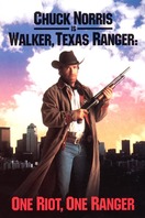 Poster of Walker, Texas Ranger: One Riot One Ranger