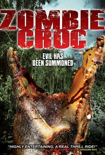 Poster of A Zombie Croc: Evil Has Been Summoned