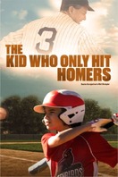 Poster of The Kid Who Only Hit Homers