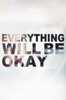 Poster of Everything Will Be Okay