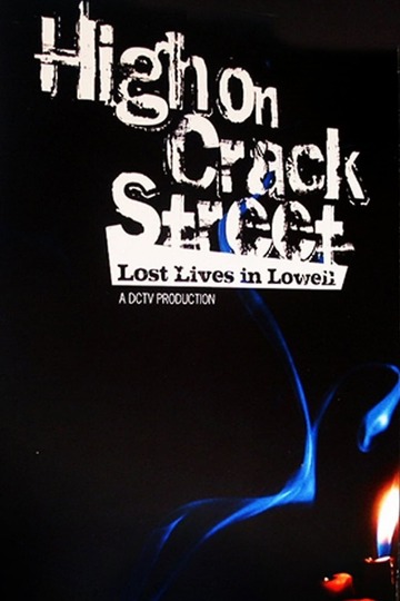 Poster of High on Crack Street: Lost Lives in Lowell
