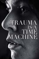 Poster of Trauma is a Time Machine