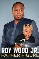 Poster of Roy Wood Jr.: Father Figure