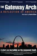Poster of The Gateway Arch: A Reflection of America