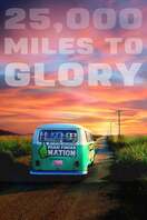 Poster of 25,000 Miles to Glory