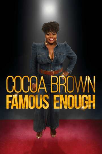 Poster of Cocoa Brown: Famous Enough