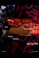 Poster of Eye Two Times Mouth