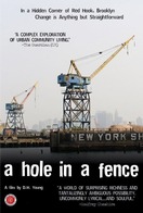 Poster of A Hole in a Fence