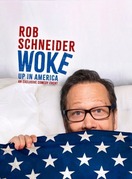 Poster of Rob Schneider: Woke Up in America