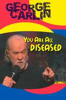 Poster of George Carlin: You Are All Diseased