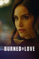 Poster of Burned by Love