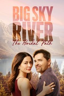 Poster of Big Sky River: The Bridal Path