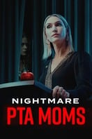 Poster of Nightmare PTA Moms