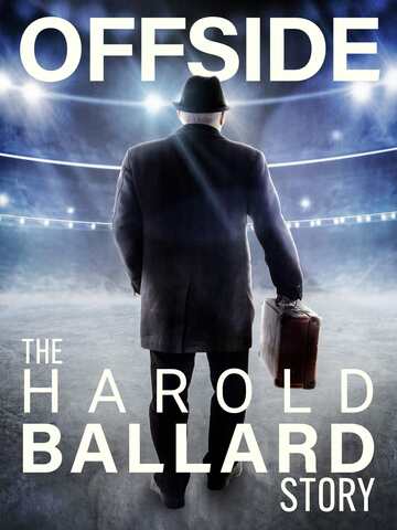 Poster of Offside: The Harold Ballard Story