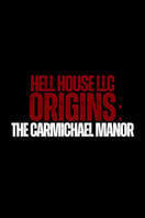 Poster of Hell House LLC Origins: The Carmichael Manor
