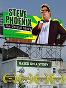 Poster of Steve Phoenix: The Untold Story