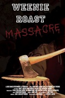 Poster of Weenie Roast Massacre