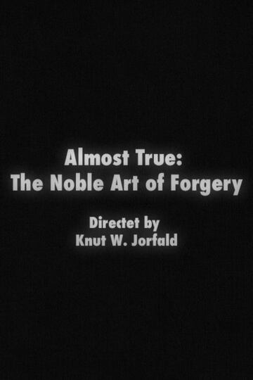 Poster of Almost True: The Noble Art of Forgery