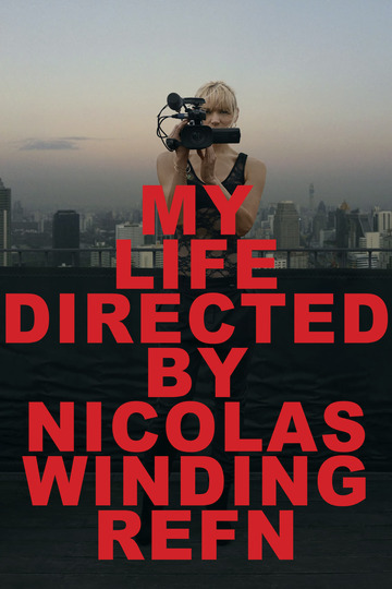 Poster of My Life Directed by Nicolas Winding Refn
