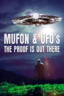 Poster of Mufon and Ufos: The Proof Is Out There