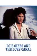 Poster of Lois Gibbs and the Love Canal