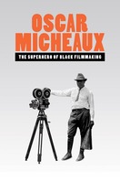 Poster of Oscar Micheaux: The Superhero of Black Filmmaking