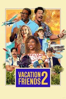 Poster of Vacation Friends 2