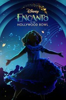 Poster of Encanto at the Hollywood Bowl