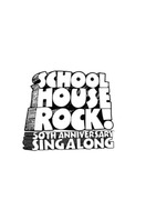 Poster of Schoolhouse Rock! 50th Anniversary Singalong
